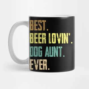 Best Beer Loving Dog Aunt Ever Mug